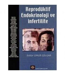 Reprodüktif Endokrinoloji ve İnfertilite – Umur Çolgar