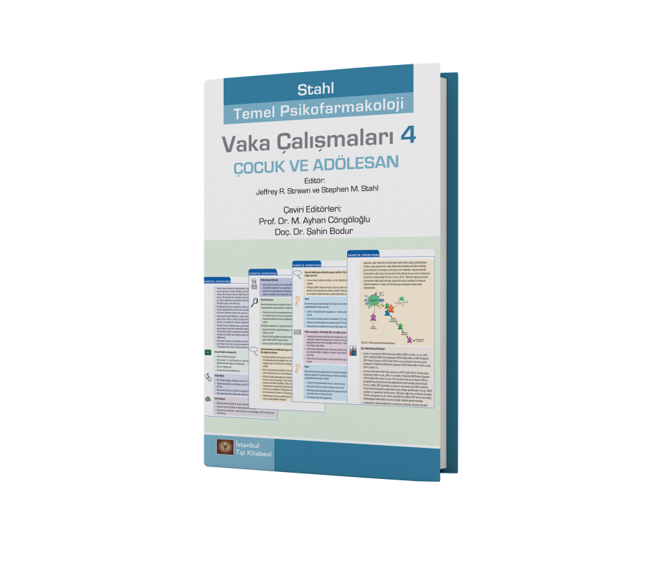 Stahl Temel Psikofarmakoloji Vaka Çalışmaları                                                                                          4 Çocuk ve Adölesan