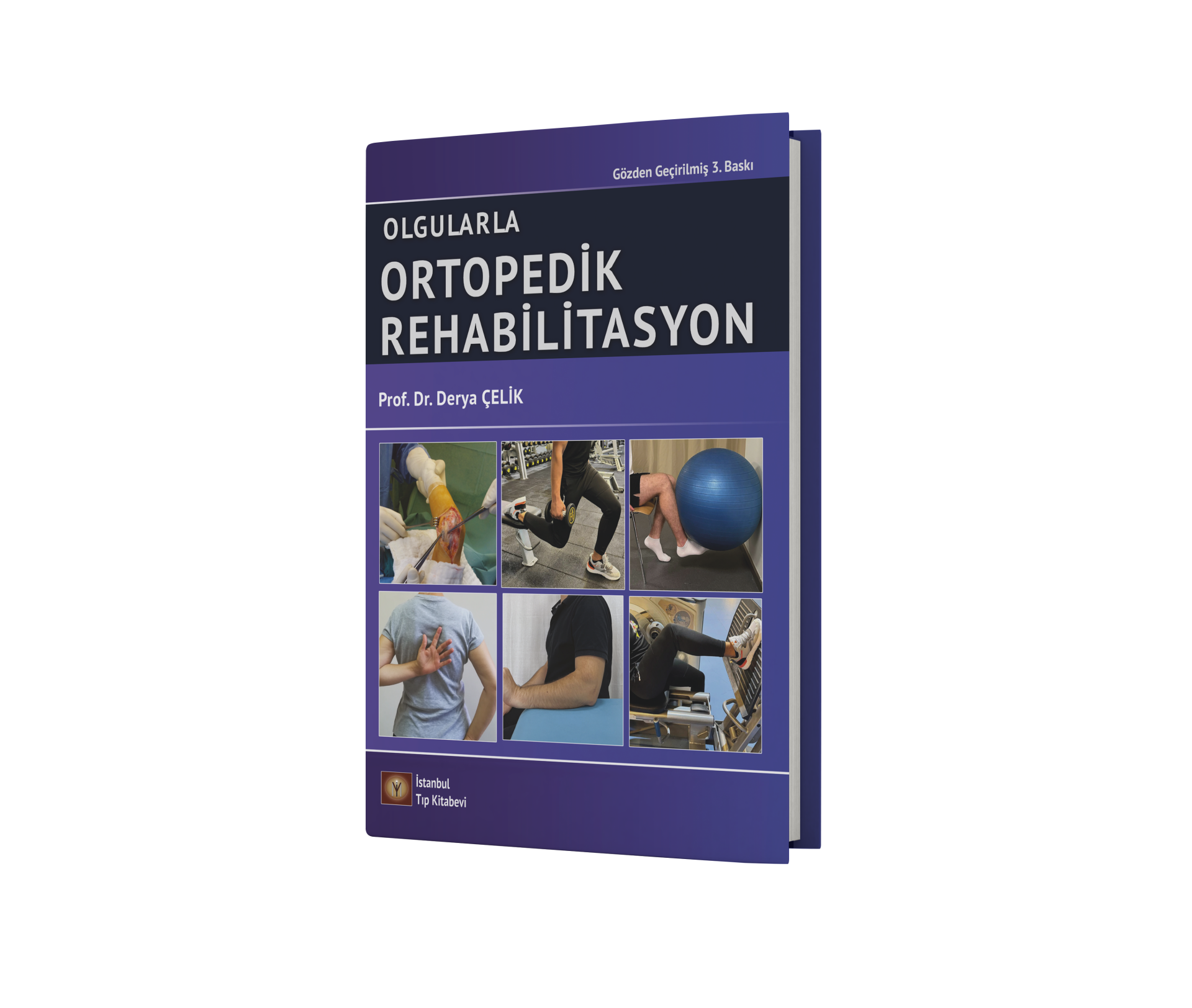 Olgularla Ortopedik Rehabilitasyon