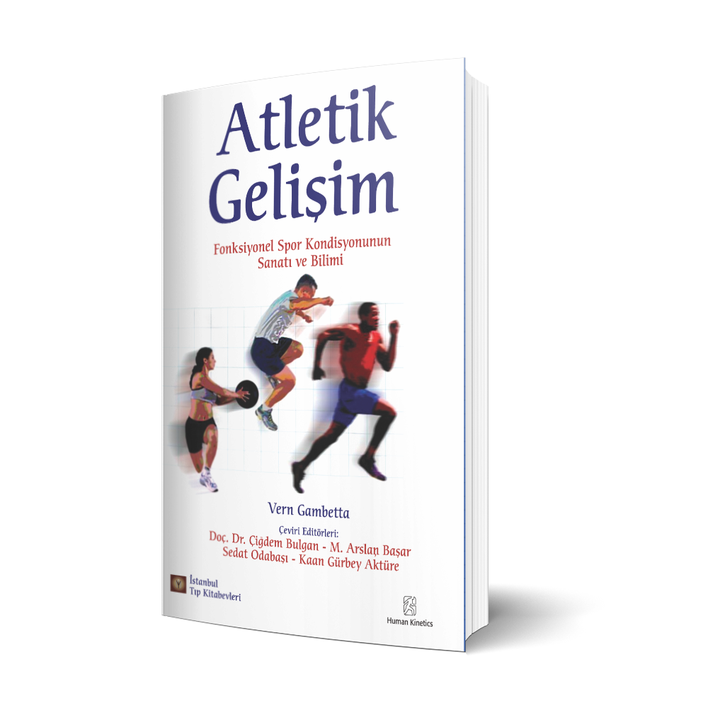 Atletik Gelişim – Fonksiyonel Spor Kondisyonunun Sanatı ve Bilimi