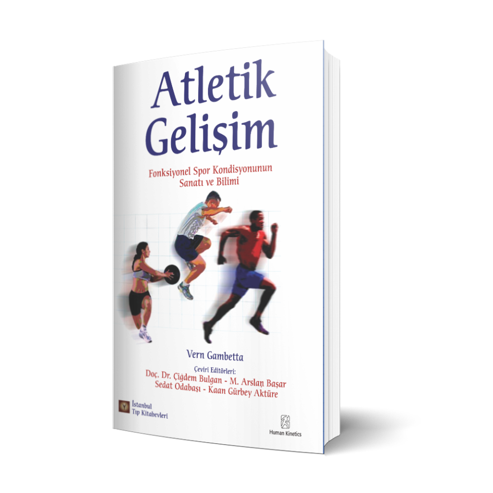 Atletik Gelişim – Fonksiyonel Spor Kondisyonunun Sanatı ve Bilimi