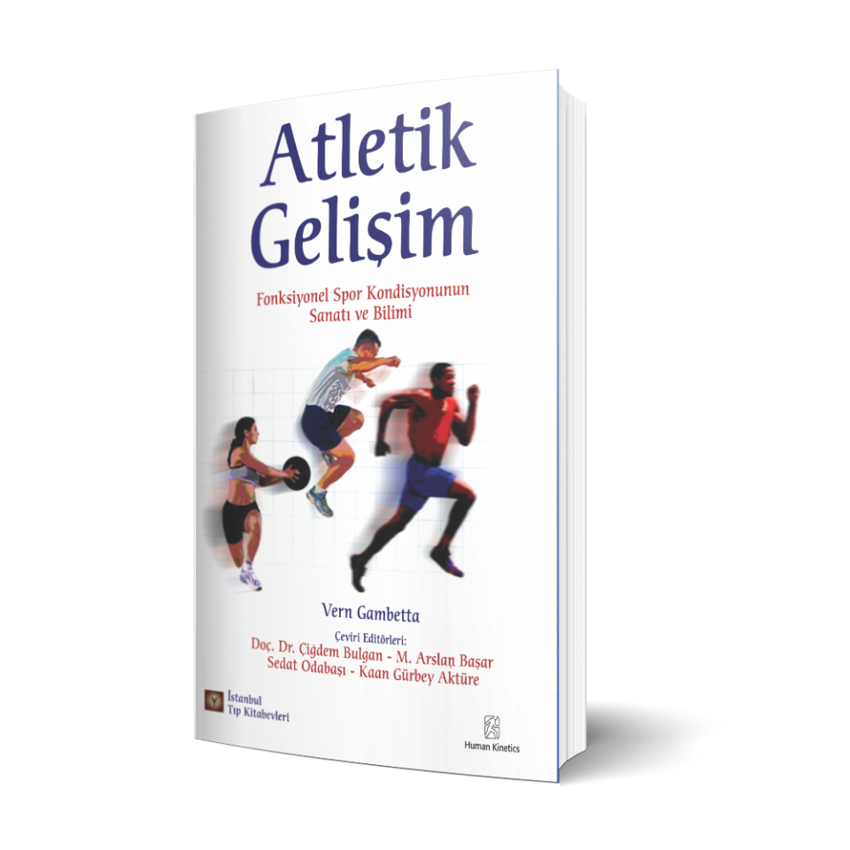 Atletik Gelişim – Fonksiyonel Spor Kondisyonunun Sanatı ve Bilimi