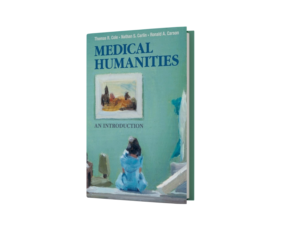 Medical Humanities: An Introduction 1st Edition