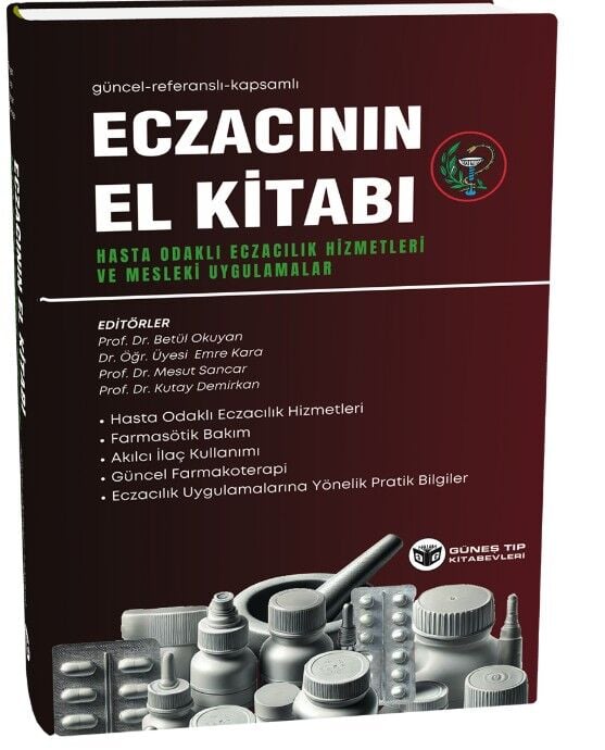 Eczacının El Kitabı (Hasta Odaklı Eczacılık Hizmetleri ve Mesleki Uygulamalar)