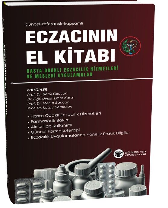 Eczacının El Kitabı (Hasta Odaklı Eczacılık Hizmetleri ve Mesleki Uygulamalar)