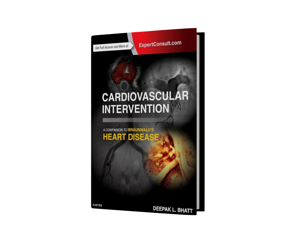 Cardiovascular Intervention: A Companion to Braunwald’s Heart Disease