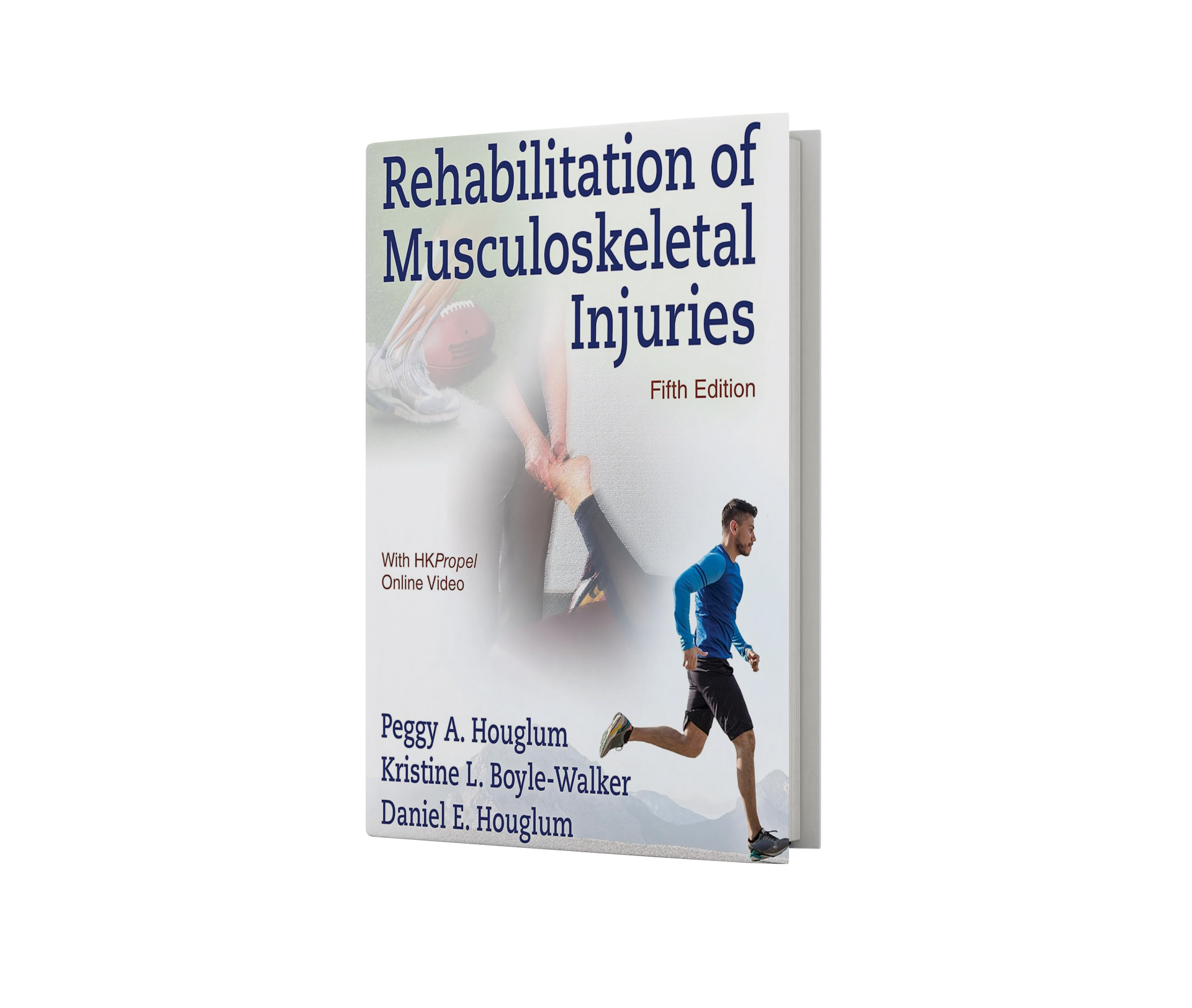 Rehabilitation of Musculoskeletal Injuries Fifth Edition