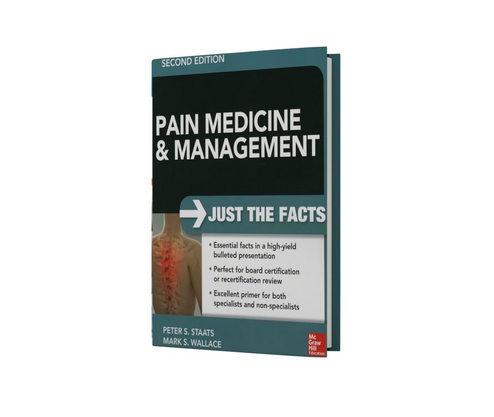 Pain Medicine and Management: Just the Facts, 2nd Edition