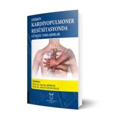 Erişkin Kardiyopulmoner Resüsitasyonda Güncel Yaklaşımlar