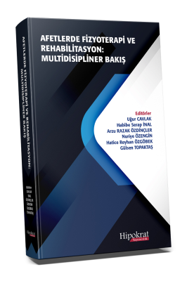 Afetlerde Fizyoterapi ve Rehabilitasyon Multidisipliner Bakış